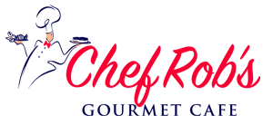 Chef Rob’s Gourmet Café